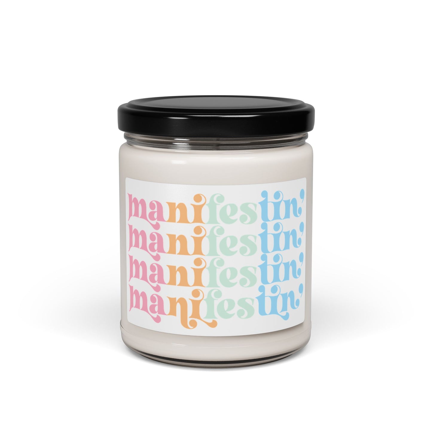 Manifestin' Soy Candle