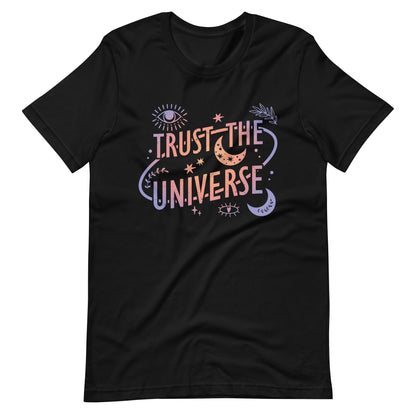 Trust The Universe Tee